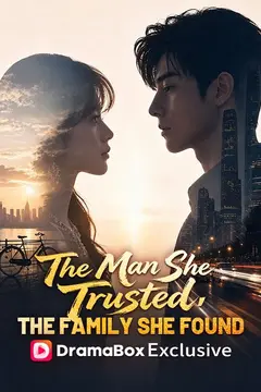 The Man She Trusted, The Family She Found