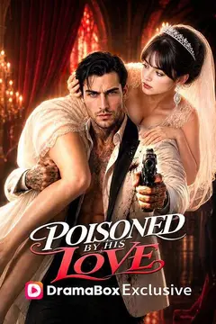Poisoned by His Love