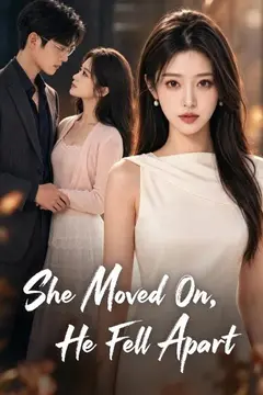 She Moved On, He Fell Apart