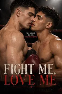 Fight me,Love me