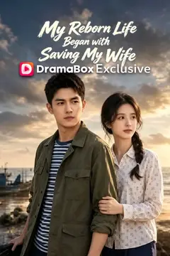 My Reborn Life Began with Saving My Wife