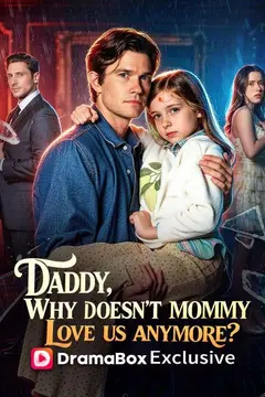 Daddy, Why Doesn't Mommy Love Us Anymore?