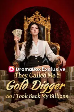 They Called Me a Gold Digger, So I Took Back My Billions