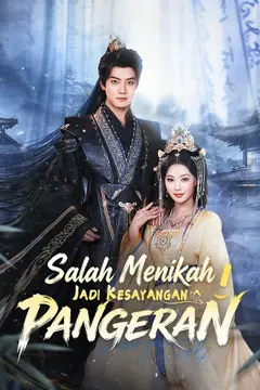 Salah Menikah, Jadi Kesayangan Pangeran [Dubbing]