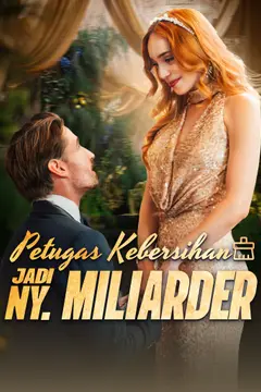 Petugas Kebersihan Jadi Ny. Miliarder