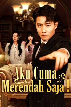 Aku Cuma Merendah Saja!