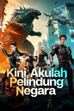 Kini, Aku adalah Pelindung Negara