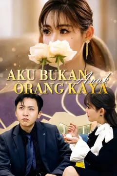 Aku Bukan Anak Orang Kaya