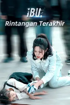 Ibu, Rintangan Terakhir