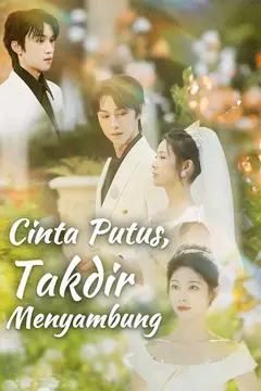 Cinta Putus, Takdir Menyambung