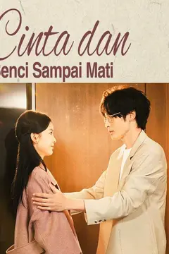 Cinta dan Benci Sampai Mati