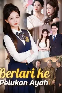 (Sulih Suara) Berlari ke Pelukan Ayah
