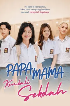 Papa Mama Kembali Ke Sekolah