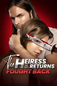 The Heiress Returns:The Day I Fought Back