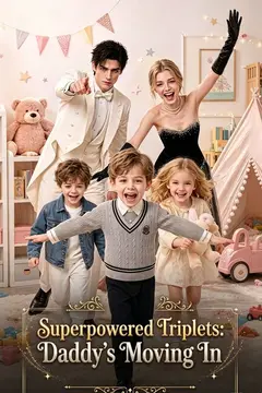 Superpowered Triplets: Daddy's Moving In