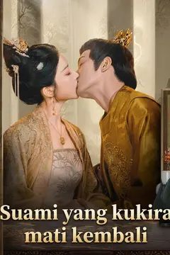 Suami yang kukira mati kembali