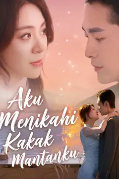 Aku Menikahi Kakak Mantanku