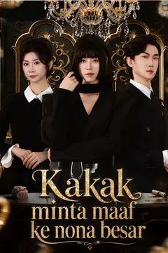 Kakak minta maaf ke nona besar