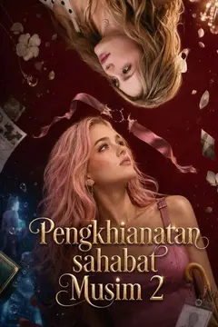 Pengkhianatan sahabat Musim 2