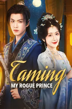 Taming My Rogue Prince