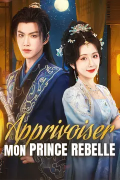 Apprivoiser Mon Prince Rebelle
