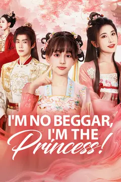 I'm No Beggar, I'm the Princess!