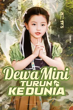 Dewa Mini Turun ke Dunia