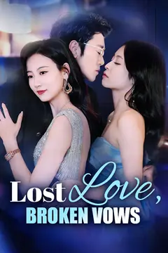Lost Love, Broken Vows