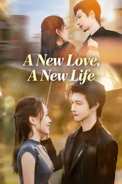 A New Love, A New Life