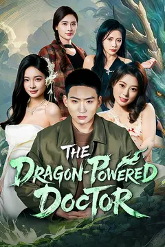 The Dragon-Powered Doctor