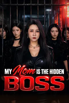 My Mom Is the Hidden Boss