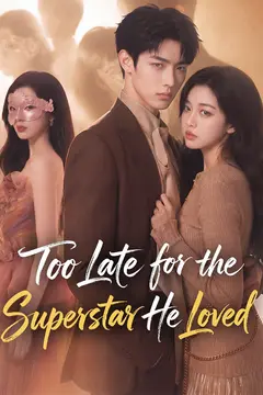 Too Late for the Superstar He Loved