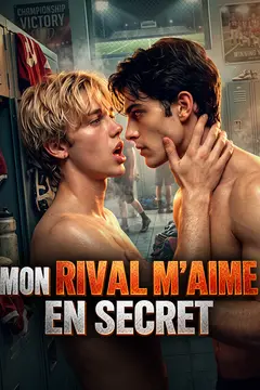 Mon rival m'aime en secret