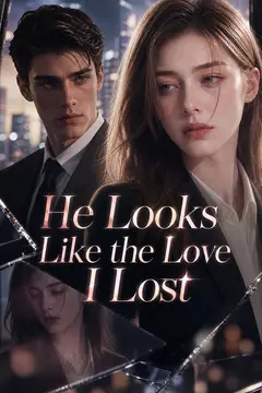 He Looks Like the Love I Lost