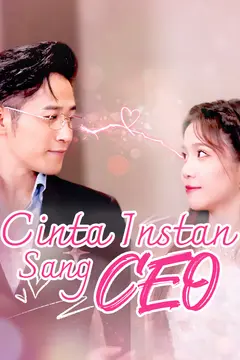 Cinta Instan Sang CEO