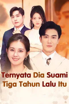 Ternyata Dia Suami Tiga Tahun Lalu Itu