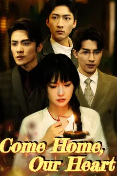 Come Home, Our Heart