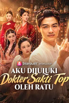 Aku Dijuluki Dokter Sakti Top oleh Ratu