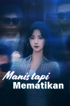Manis tapi Mematikan