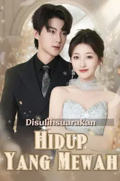 (Disulihsuarakan) Hidup Yang Mewah
