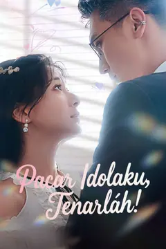 Pacar Idolaku, Tenarlah!