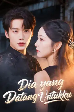 Dia yang Datang Untukku