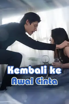 Kembali Saat Cinta Dimulai