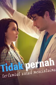 Tidak pernah terlambat untuk mencintaimu