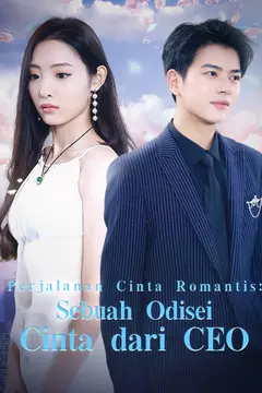 Perjalanan Cinta Romantis: Sebuah Odisei Cinta dari CEO
