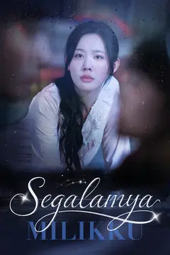 Segalanya Milikku