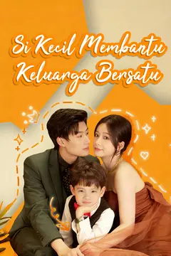 Si Kecil Membantu Keluarga Bersatu